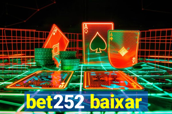 bet252 baixar